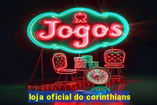 loja oficial do corinthians